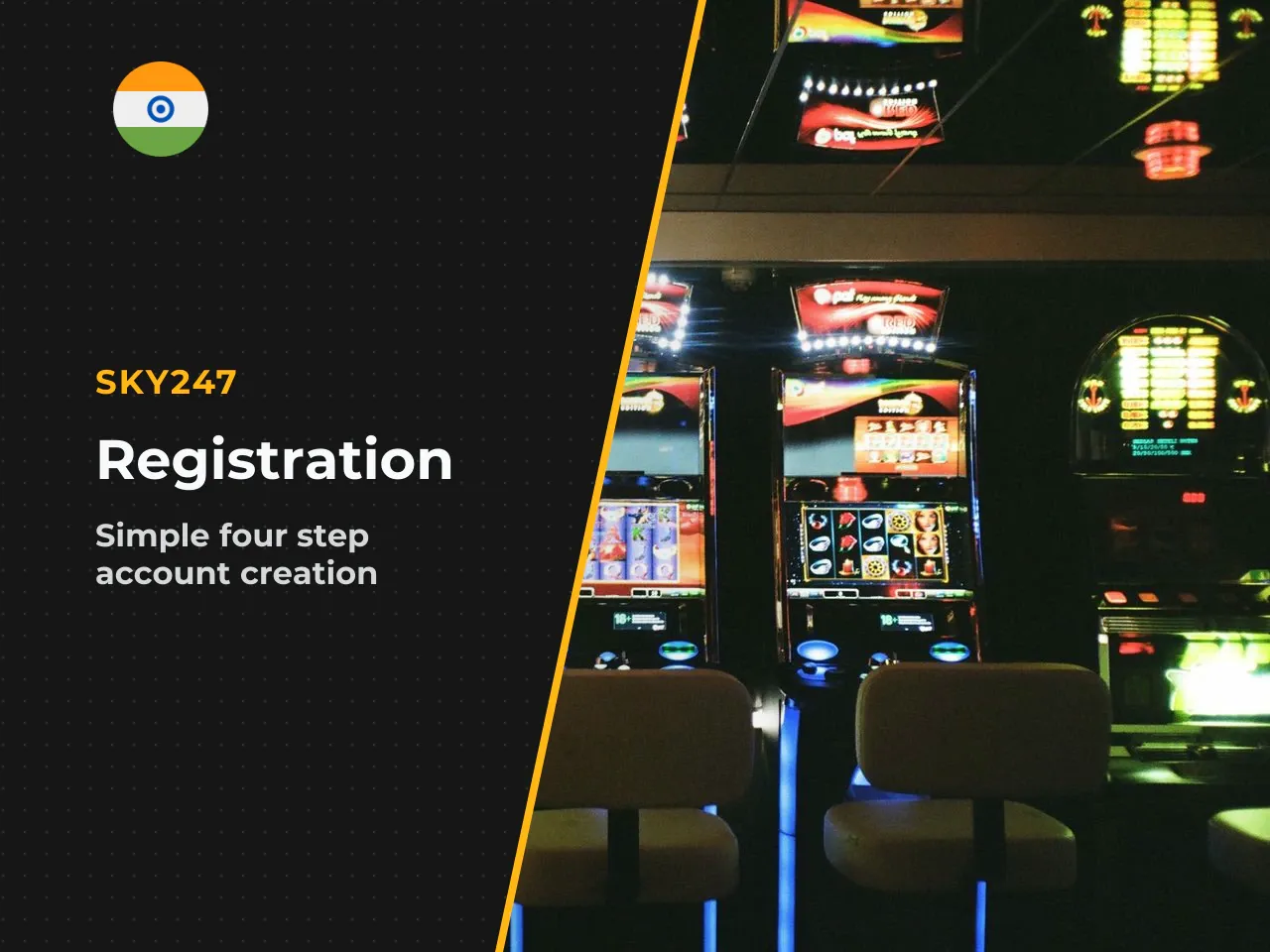 How to Register on Sky247 in 4 Steps. 1. **Visit the official Sky247 website** and tap **Sign Up** (top-right corner). 2. **Enter your details:** Fill in your username, password, full name, Indian mob